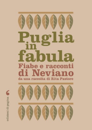 Puglia in fabula. fiabe e racconti di Neviano